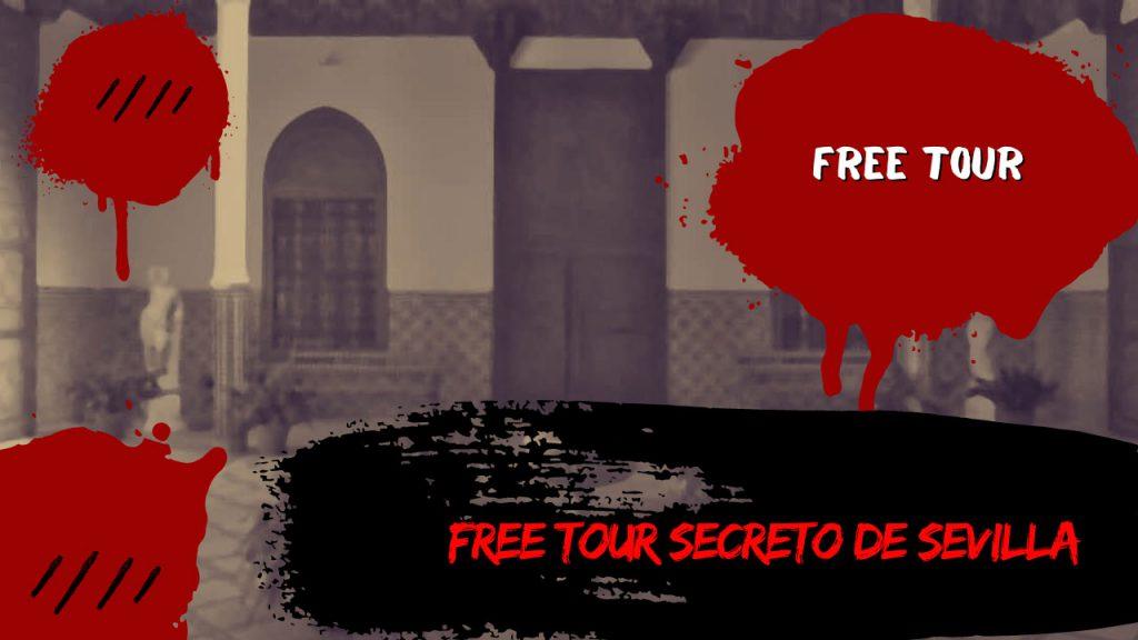 Free Tour Secreto de Sevilla