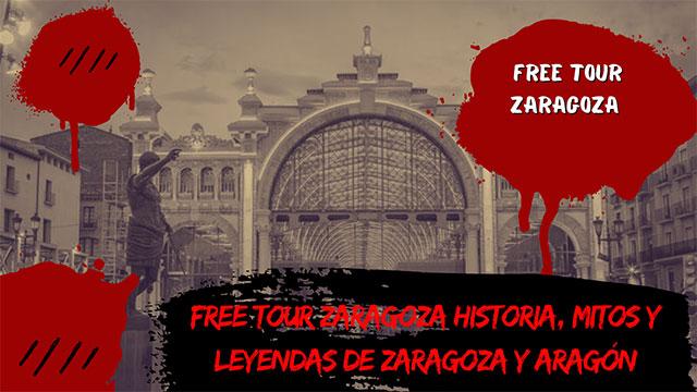Free Tour Zaragoza Historia, Mitos y Leyendas de Zaragoza y Aragón portada