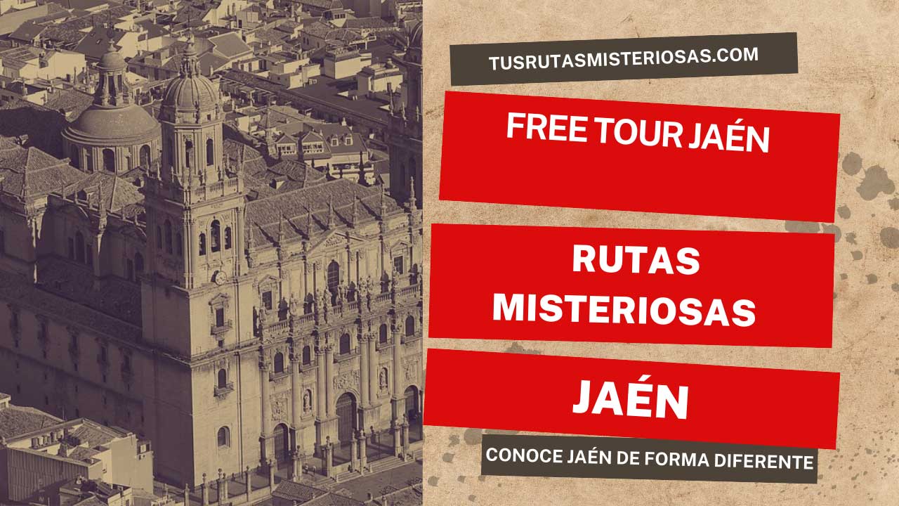 Free tour Jaén y rutas misteriosas Jaén