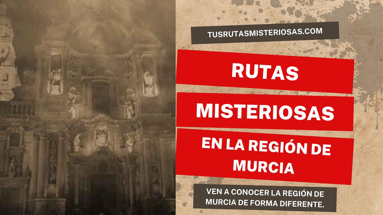 Rutas misteriosas Murcia región