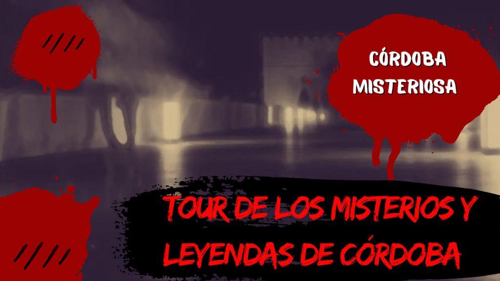 Tour de los misterios y leyendas de Córdoba