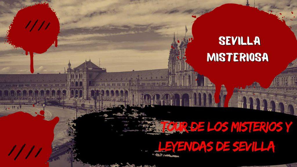 Tour de los misterios y leyendas de Sevilla