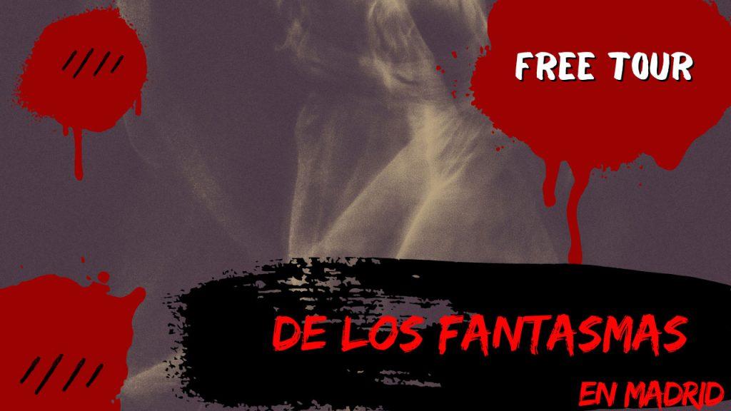 free tour de los fantasmas en Madrid