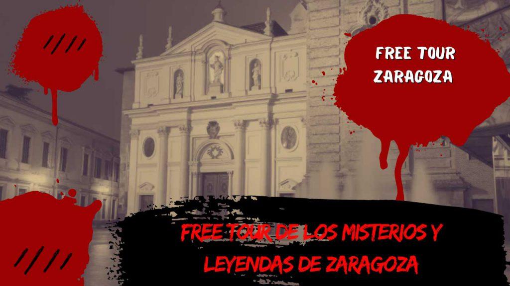 free tour de los misterios y leyendas de zaragoza