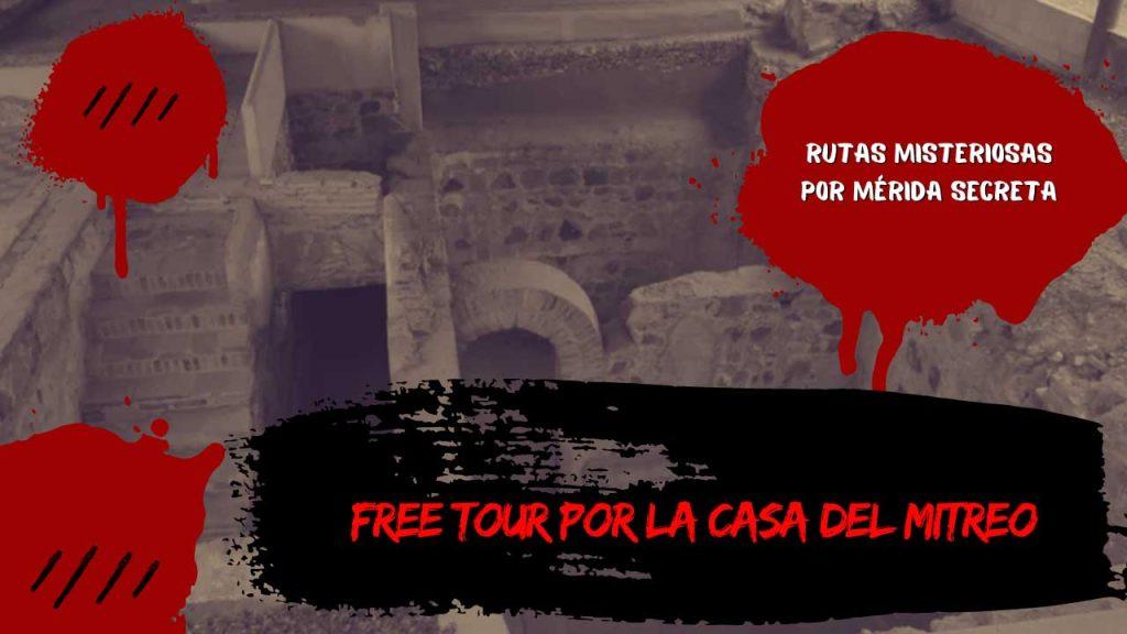 Free tour por la Casa del Mitreo