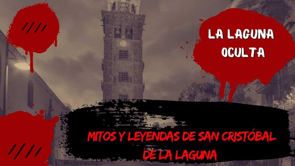 Mitos y leyendas de San Cristóbal de La Laguna