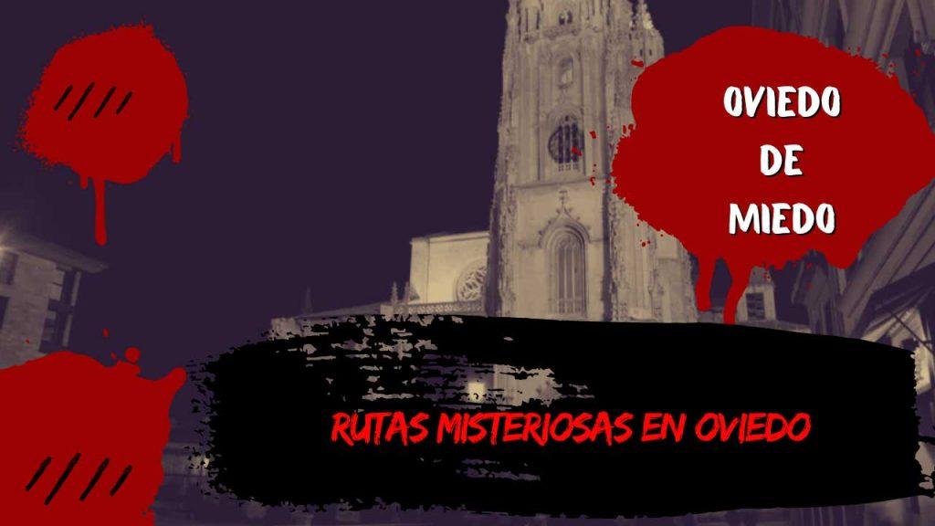 Rutas misteriosas en Oviedo