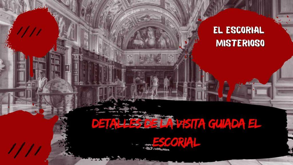 Detalles de la visita guiada El Escorial