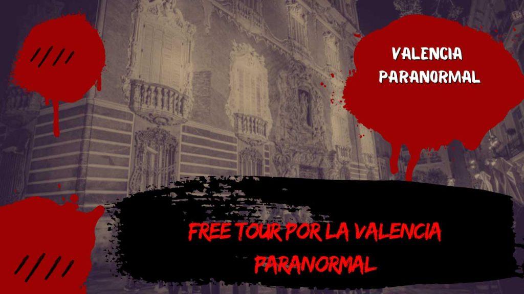 Free tour por la Valencia paranormal y misteriosa