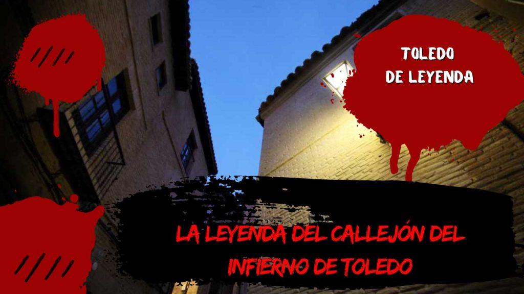 Leyenda del callejón del infierno de Toledo de leyenda
