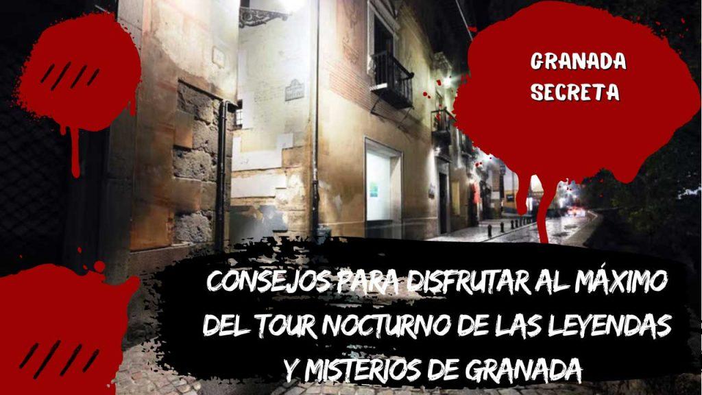 Consejos para disfrutar al máximo del tour nocturno de las leyendas y misterios de Granada