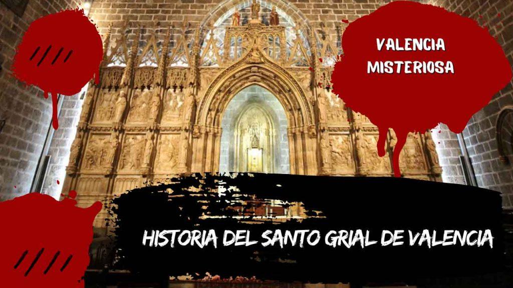 Historia del Santo Grial de Valencia