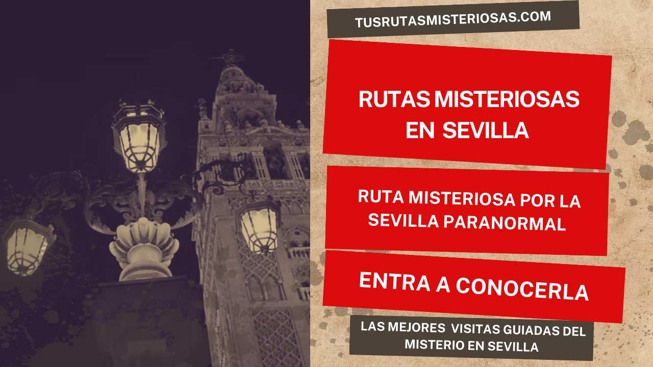Ruta misteriosa por la Sevilla paranormal