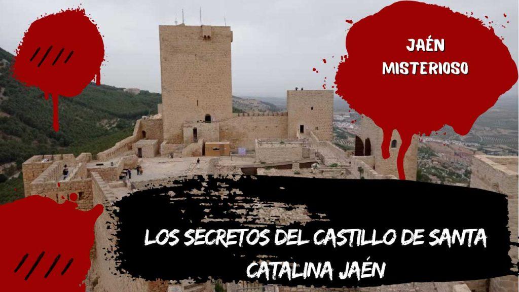 los secretos del castillo de Santa Catalina Jaén