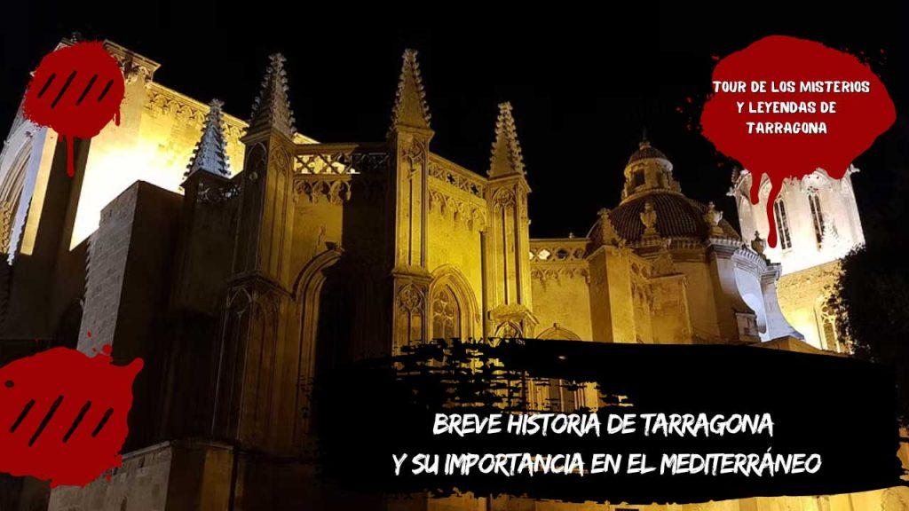 Breve historia de Tarragona y su importancia en el Mediterráneo