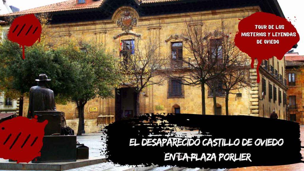 El desaparecido castillo de Oviedo en la plaza Porlier