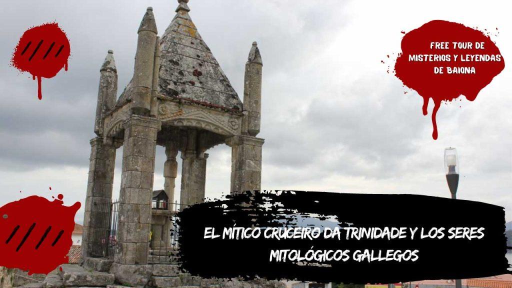 El mítico cruceiro da Trinidade y los seres mitológicos gallegos