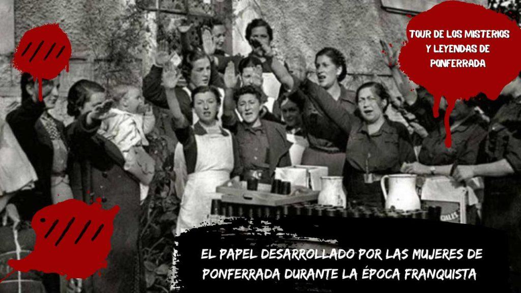 El papel desarrollado por las mujeres de Ponferrada durante la época franquista