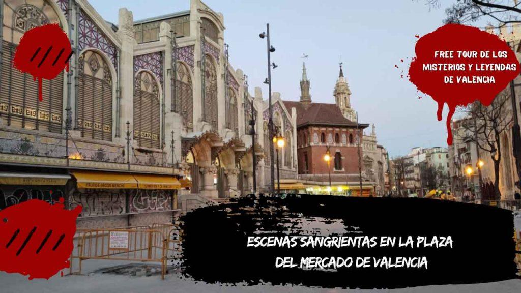 Escenas sangrientas en la plaza del Mercado de Valencia