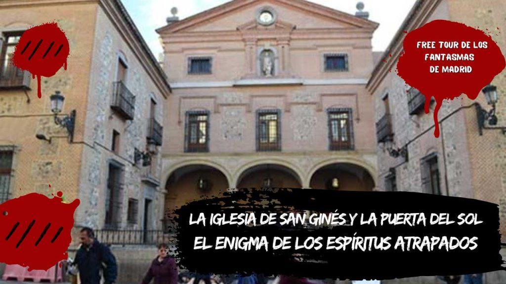 Fantasmas de la iglesia de San Ginés y de la Puerta del Sol