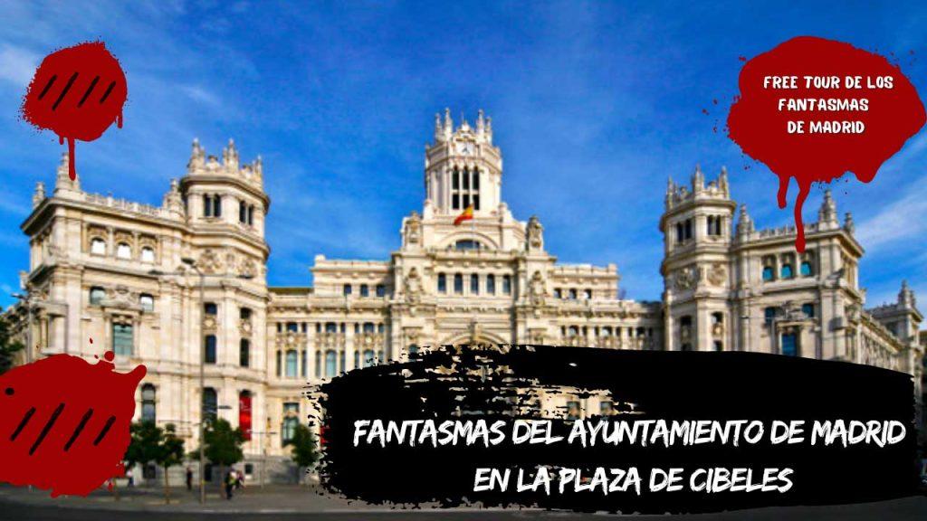 Fantasmas del Ayuntamiento de Madrid en la Plaza de Cibeles