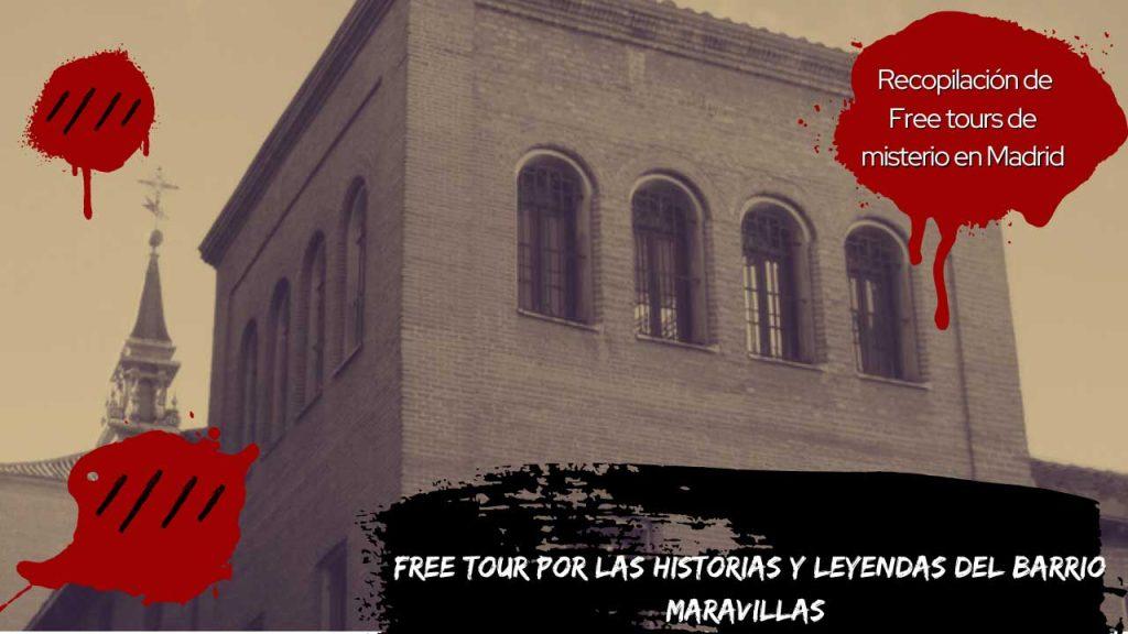 Free Tour por las historias y leyendas del Barrio Maravillas
