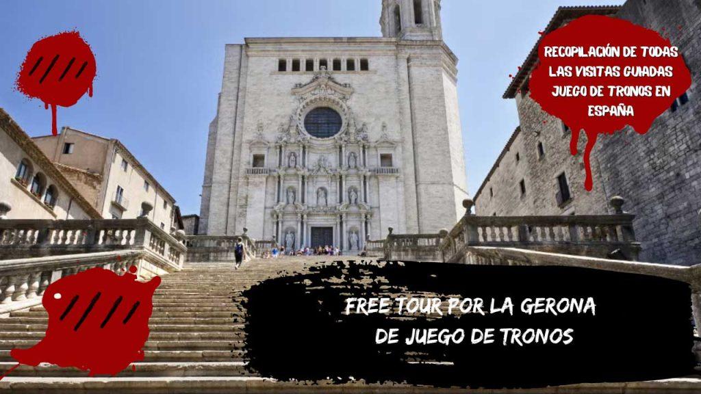 Free tour por la Gerona de Juego de Tronos