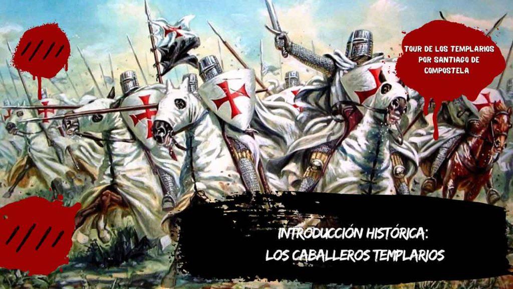 Introducción histórica: Los Caballeros Templarios