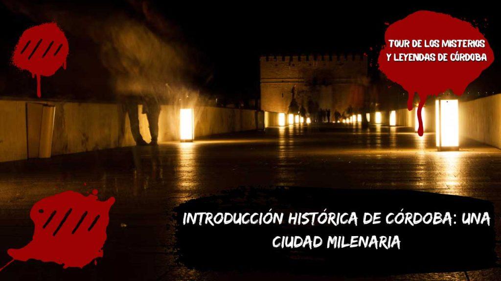 Introducción histórica de Córdoba: Una ciudad milenaria