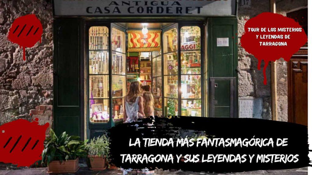 La tienda más fantasmagórica de Tarragona y sus leyendas y misterios
