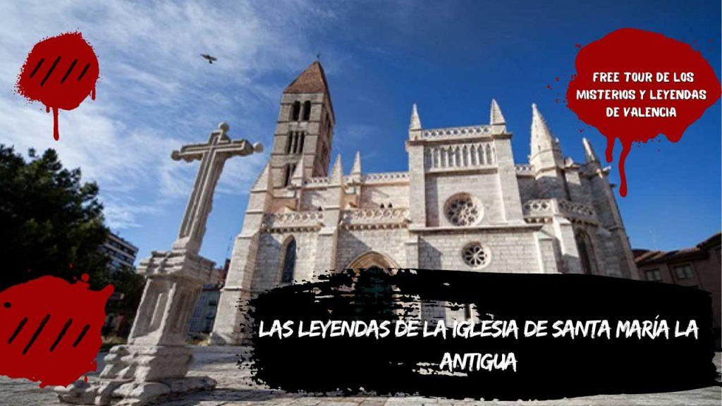 Las leyendas de la iglesia de Santa María la Antigua