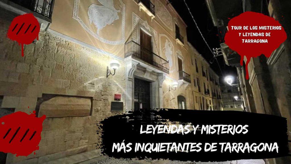 Leyendas y misterios más inquietantes de Tarragona