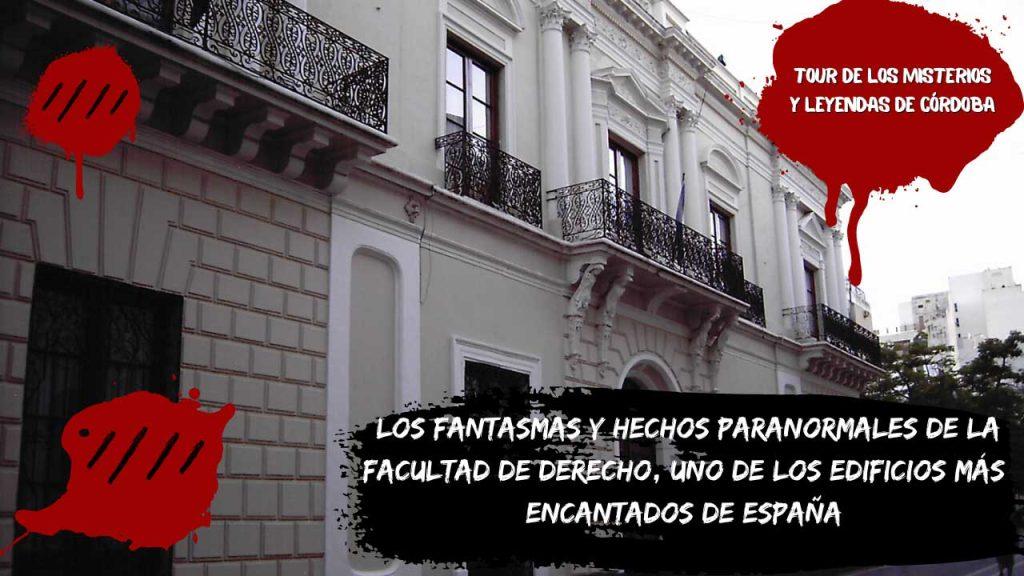 Los fantasmas y hechos paranormales de la Facultad de Derecho, uno de los edificios más encantados de España
