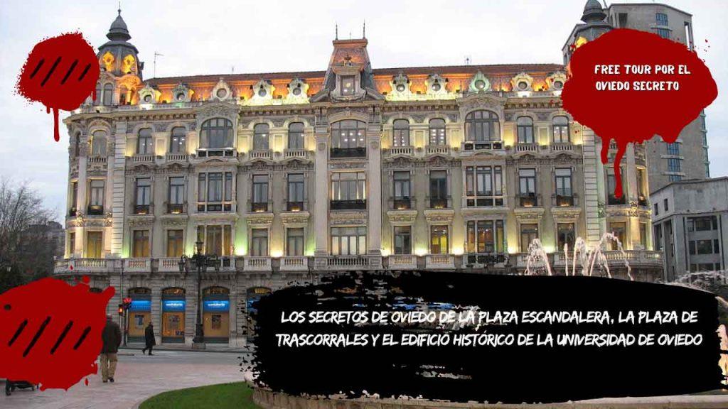 Los secretos de Oviedo de la plaza Escandalera, la plaza de Trascorrales y el edificio histórico de la Universidad de Oviedo