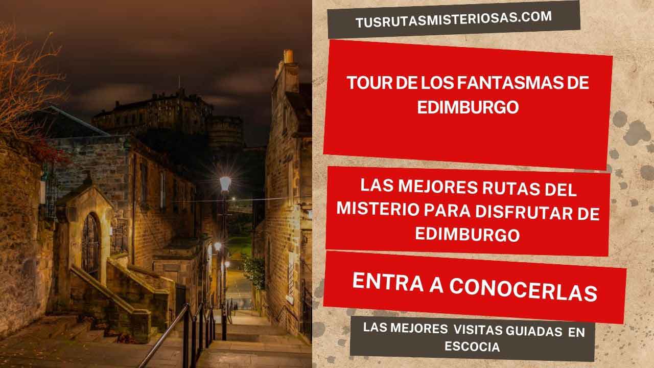 Tour de los Fantasmas de Edimburgo