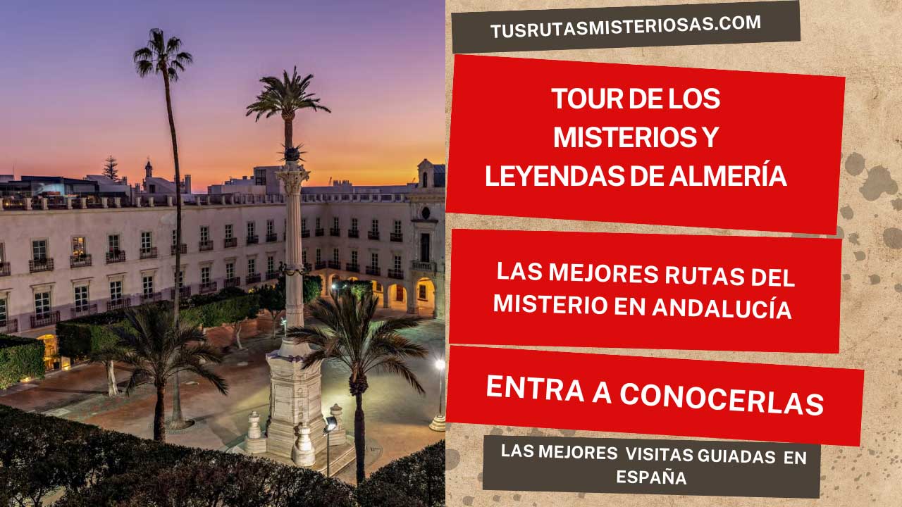 Tour de los misterios y leyendas de Almería