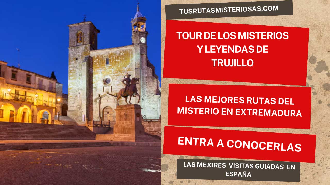 Tour de los misterios y leyendas de Trujillo