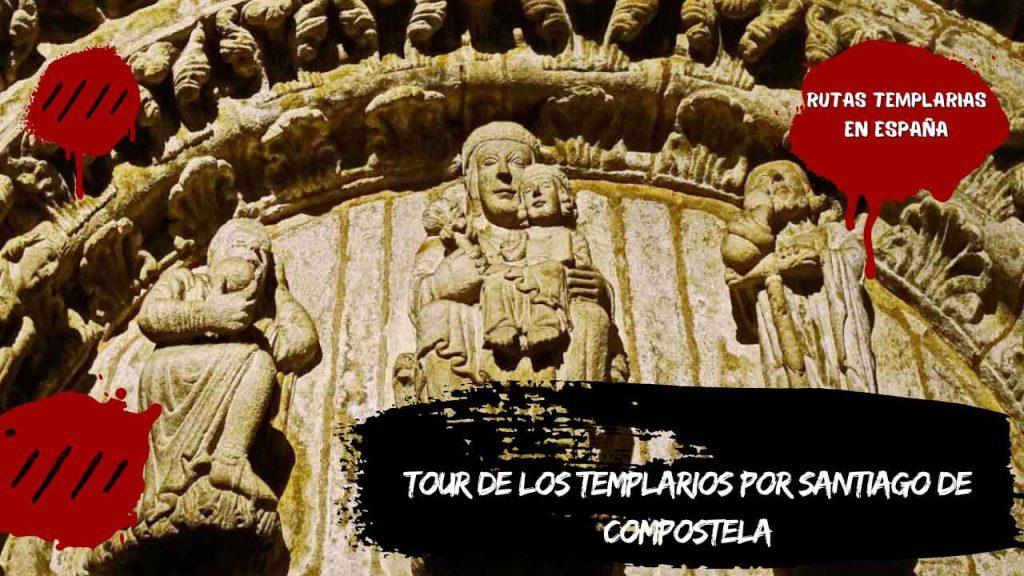 Tour de los templarios por Santiago de Compostela