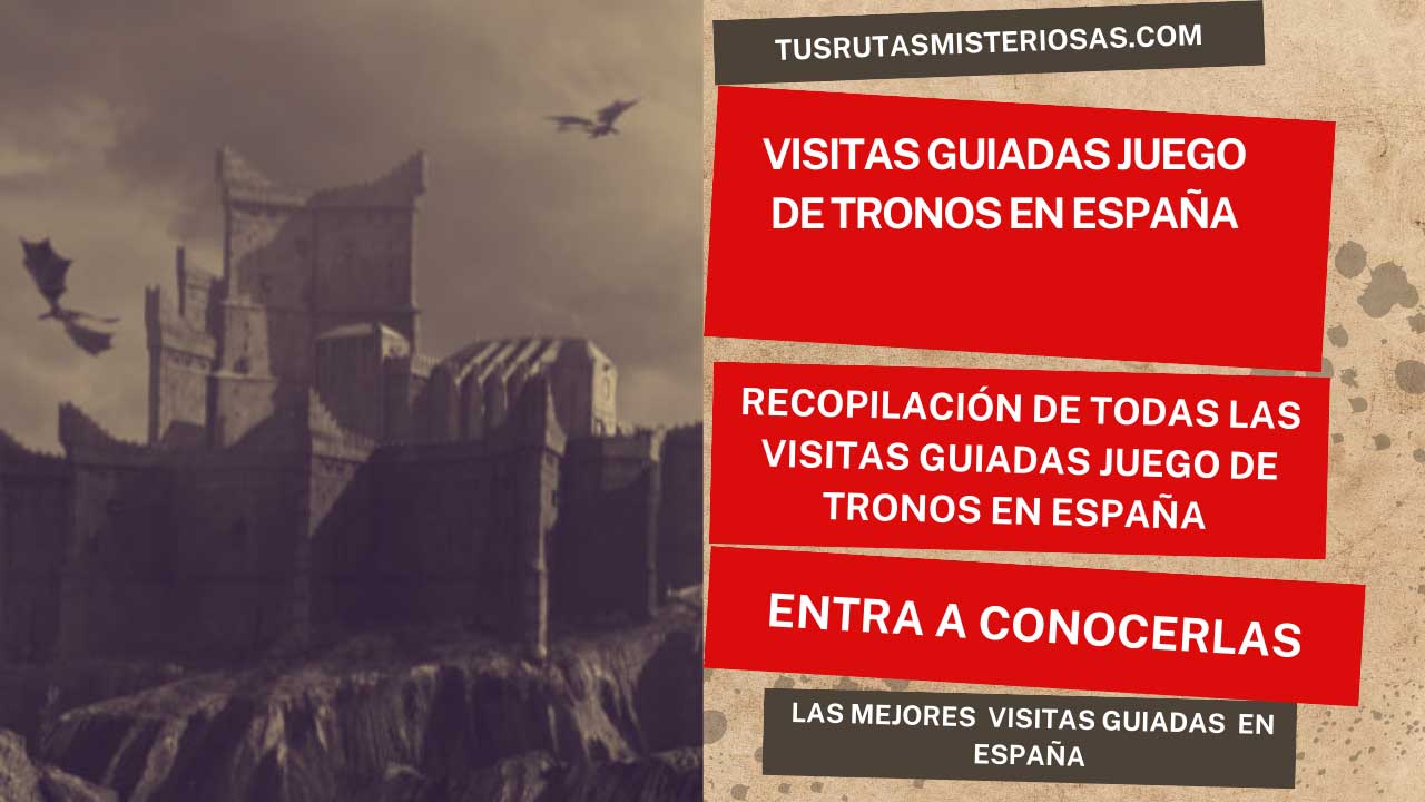 Visitas guiadas Juego de Tronos en España