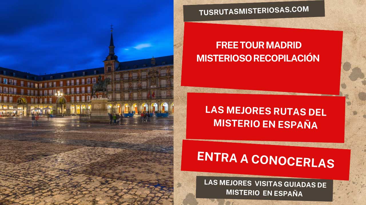 Free tour Madrid misterioso recopilación