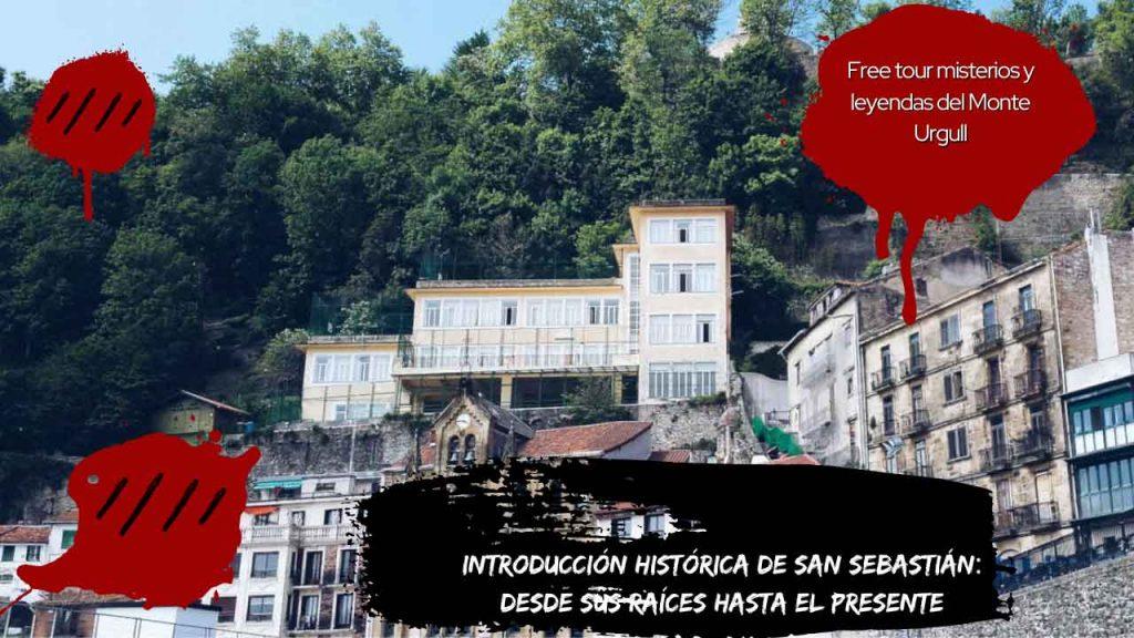 Introducción Histórica de San Sebastián Desde sus raíces hasta el presente