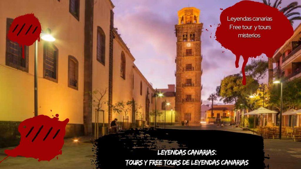 Leyendas canarias Tours y Free Tours de leyendas Canarias
