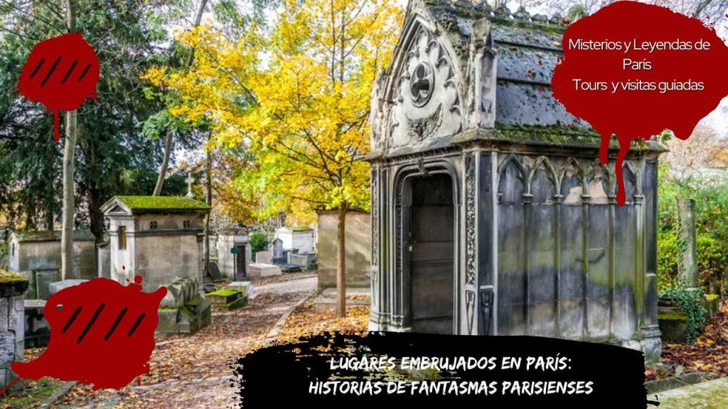 Lugares Embrujados en París Historias de Fantasmas Parisienses