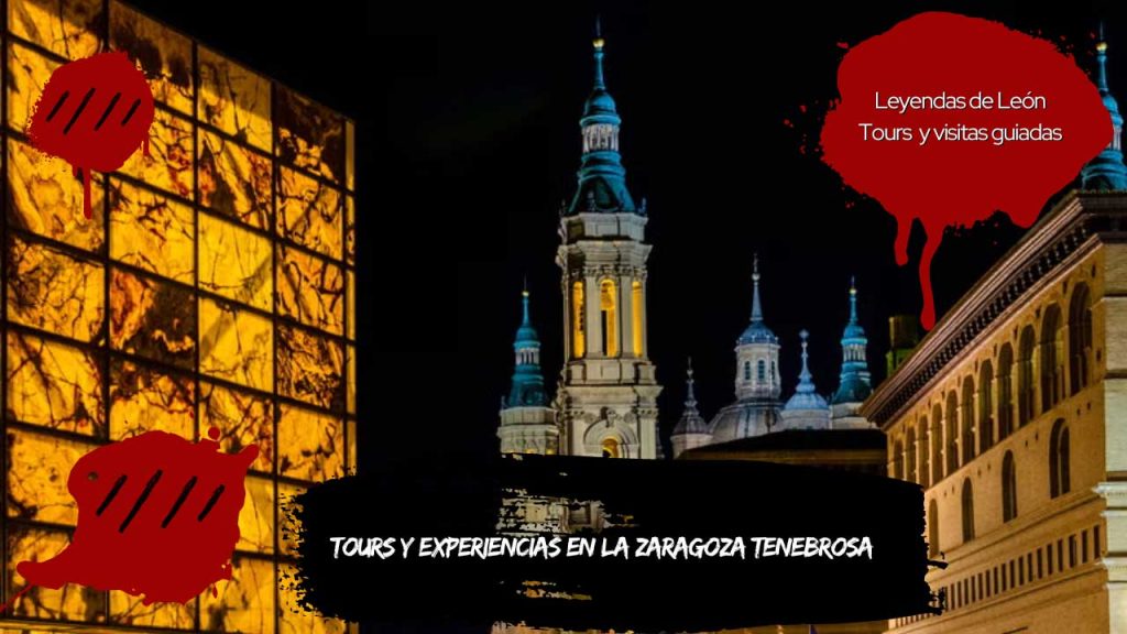 Tours y Experiencias en la Zaragoza Tenebrosa