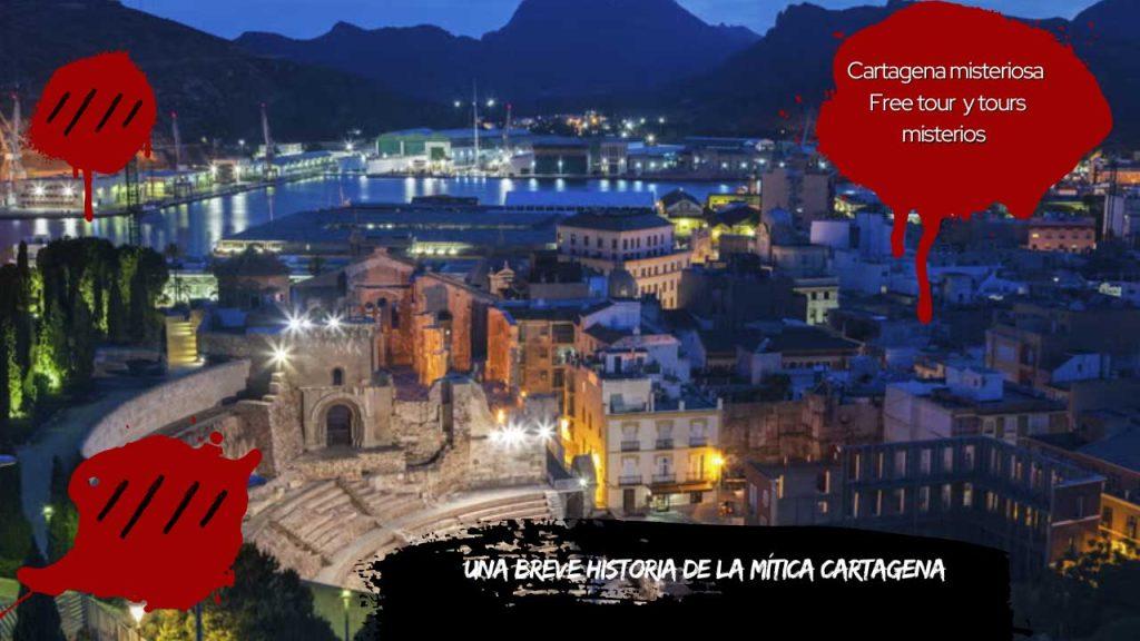 Una breve historia de la mítica Cartagena