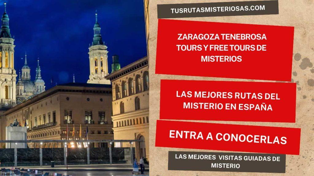 Zaragoza tenebrosa tours y free tours de misterios