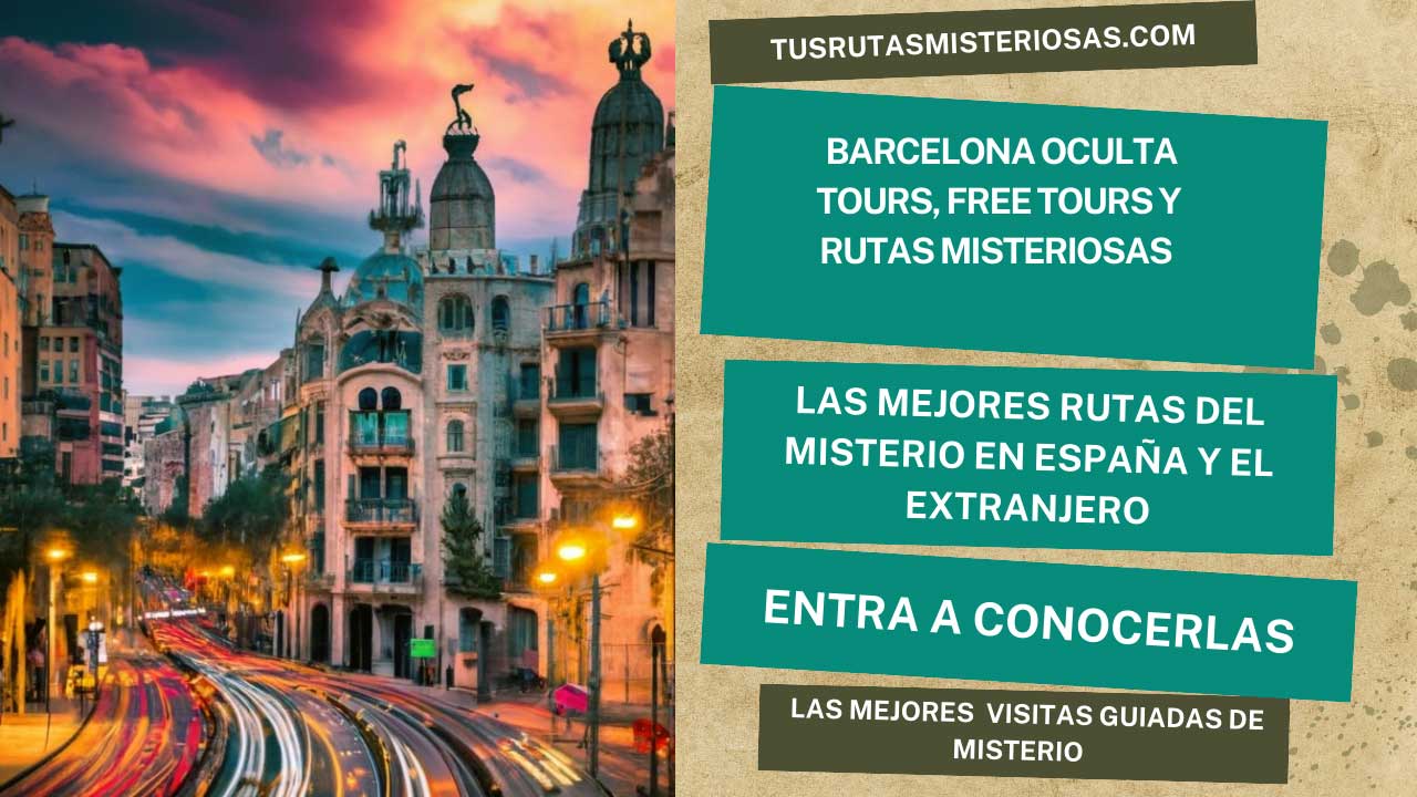 Barcelona oculta tours, free tours y rutas misteriosas 2023