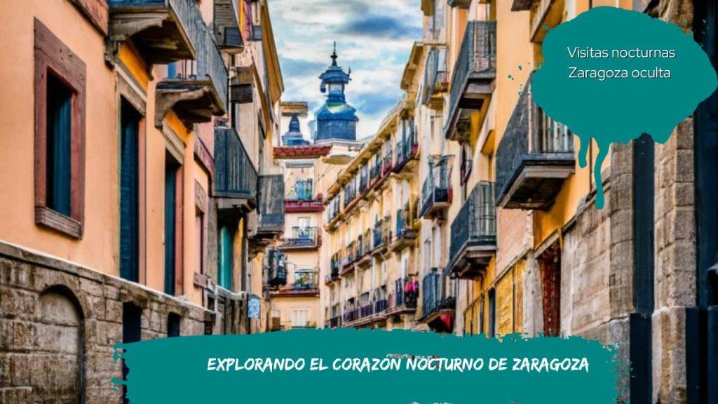 Explorando el Corazón Nocturno de Zaragoza