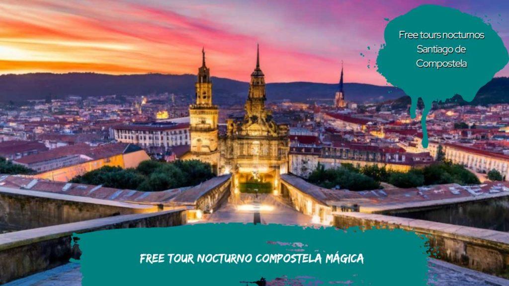 Free tour nocturno Compostela Mágica