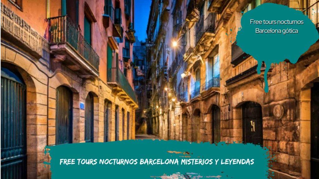 Free tours nocturnos Barcelona misterios y leyendas